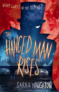 The Hanged Man Rises by Sarah Naughton